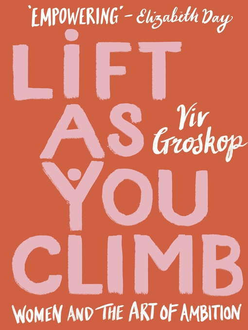 Title details for Lift as You Climb by Viv Groskop - Available